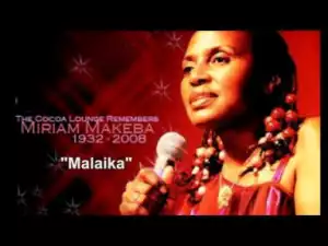 Zenzile Miriam Makeba - Malaika